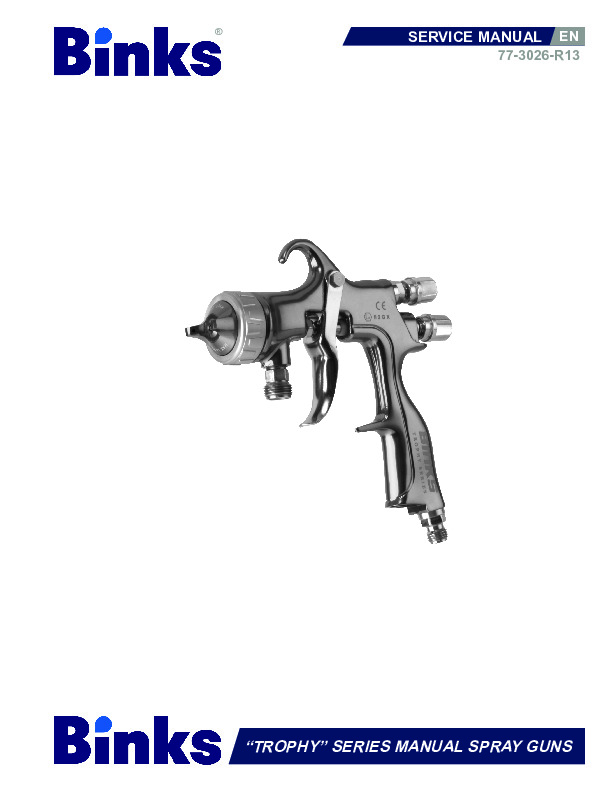 BINKS “TROPHY” SERIES PRESSURE AND SIPHON FEED HVLP, LVMP & CONVENTIONAL MANUAL SPRAY GUNS