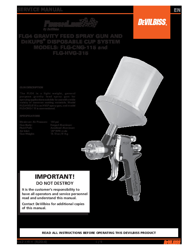 FLG4 GRAVITY FEED SPRAY GUN AND
DEKUPS® DISPOSABLE CUP SYSTEM
MODELS: FLG-CNG-115 and
FLG-HVG-315