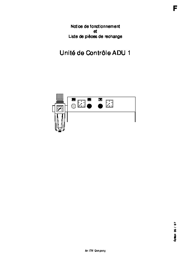 Unité de Contrôle ADU 1
Notice de fonctionnement et Liste de pièces de rechange